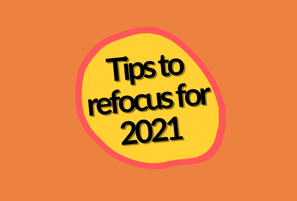 Recharge and refocus for 2021
