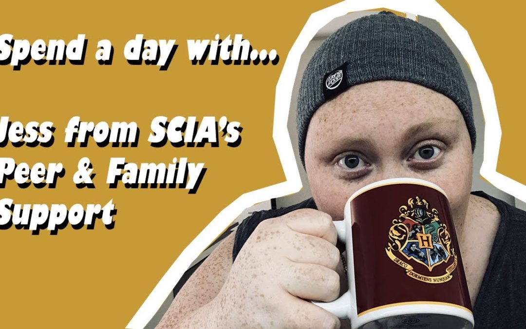 Spend a day with Jess from SCIA’s Peer Support Team